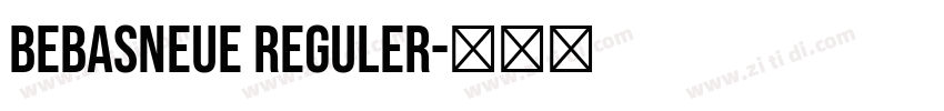 BebasNeue Reguler字体转换